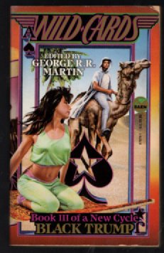 Black Trump (Wild Cards: A New Cycle, Book 3) (Wild Cards: New Cycle)